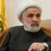Naim Qassem nombrado nuevo líder del grupo Hezbolá